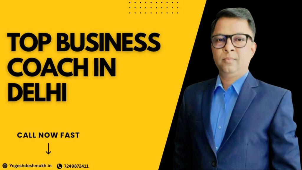 Top Business Coach In Delhi